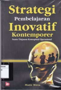 Strategi Pembelajaran Inovatif Kontemporer : Suatu Tinjauan Konseptual Operasional