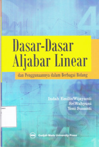 Dasar-Dasar Aljabar Linear dan Penggunaannya dalam Berbagai Bidang