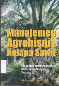 Manajemen Agrobisnis Kelapa Sawit