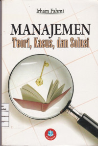 Manajemen: Teori, Kasus, dan Solusi