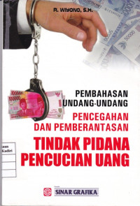 Pembahasan Undang-Undang Pencegahan dan Pemberantasan Tindak Pidana Pencucian Uang