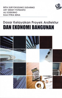 Dasar Kelayakan Proyek Arsitektur dan Ekonomi Bangunan