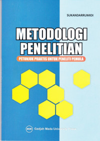 Metodologi Penelitian: Petunjuk Praktis untuk Peneliti Pemula