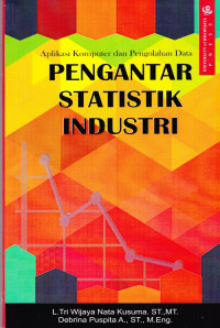 Aplikasi Komputer dan Pengolahan Data: Pengantar Statistik Industri