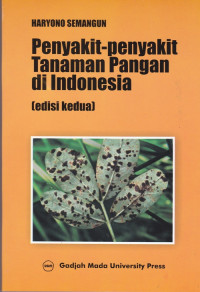 Penyakit-Penyakit Tanaman Pangan di Indonesia