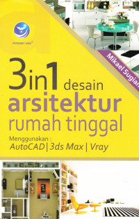 3 in 1 Desain Arsitektur Rumah Tinggal