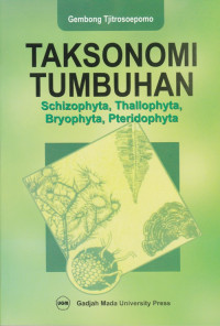 Taksonomi Tumbuhan: Schizophyta, Thallophyta, Bryophyta, Pteridophyta