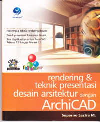 Rendering dan Teknik Presentasi Desain Arsitektur dengan Archicad+cd