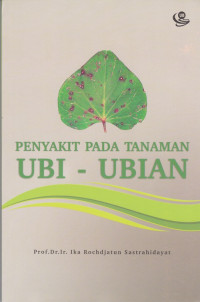 Penyakit pada Tanaman Ubi Ubian