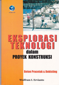 Eksplorasi Teknologi dalam Proyek Konstruksi: Beton Pracetak dan Bekisting