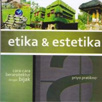 Etika dan Estetika: Cara-cara Berarsitektur dengan Bijak