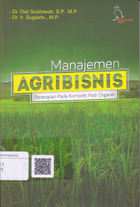 Manajemen Agribisnis Penerapan Pada Komoditi Padi Organik