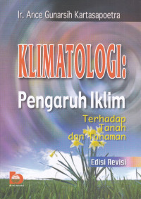 Klimatologi: Pengaruh Iklim Terhadap Tanah dan Tanaman Edisi Revisi