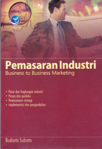 Pemasaran Industri (Business To business Marketing)