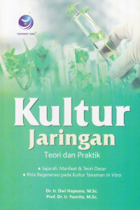 Kultur Jaringan, Teori dan Praktik