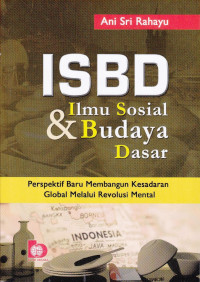 Ilmu Sosial Budaya Dasar: Perspektif Baru Membangun Kesadaran Global Melalui Revolusi Mental