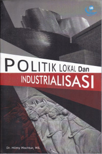 Politik Lokal dan Industrialisasi