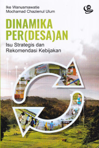 Dinamika Perdesaan: Isu Strategis dan Rekomendasi Kebijakan