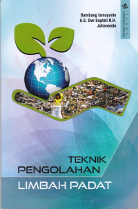 Teknik Pengolahan Limbah Padat