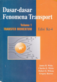 Dasar-dasar Fenomena Transport Vol. 1 Transfer Momentum