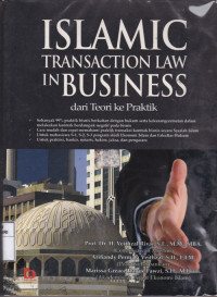 Islamic Transaction Law in Business : Dari Teori ke Praktik