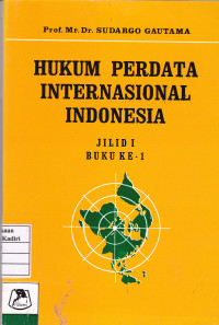 Hukum Perdata Internasional Indonesia (Buku 1)