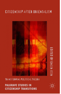 Citizenship after Orientalism: Transforming Political Theory