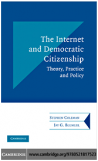 The Internet and Democratic Citizenship: Theory, Practice and Policy