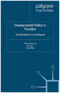 Developmental Politics in Transition: The Neoliberal Era and Beyond
