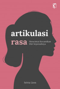 Artikulasi Rasa Mencintai Kecantikan Diri Sepenuhya