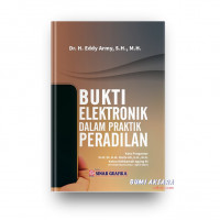 Bukti Elektronik Dalam Praktik Peradilan