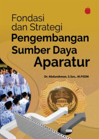 Image of Fondasi dan Strategi Pengembangan Sumber Daya Aparatur