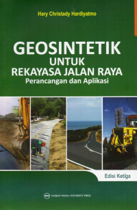 Geosintetik untuk Rekayasa Jalan Raya :  Perancanaan dan Aplikasi