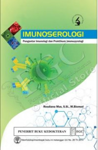 Imunoserologi: Pengantar Ilmunologi dan Praktikum Imunoserologi