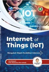 Internet Of Things (IOT); Mengubah Wajah Pendidikan Indonesia