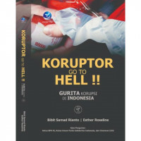 KORUPTOR GO TO HEL!!! Gurita Korupsi di Indonesia