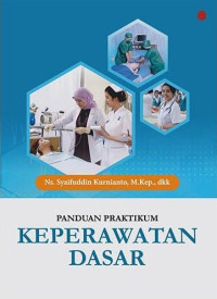 Image of Panduan Praktikum Keperawatan Dasar