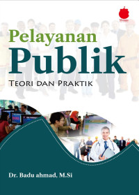 Image of Pelayanan Publik : Teori dan Praktik