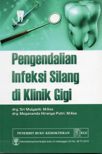 Pengendalian Infeksi Silang di Klinik Gigi