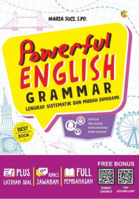 Powerful English Grammar: Lengkap, Sistematik, & Mudah Dipahami