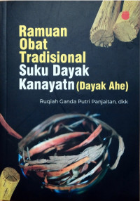 Image of Ramuan Obat Tradisional Suku Dayak Kanayatn (Dayak Ahe)