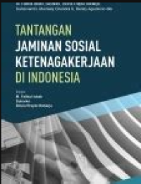 Image of Tantangan Jaminan Sosial Ketenagakerjaan di Indonesia