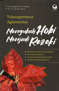 Teknolopreneur Aglaonema: Mengubah Hobi Menjadi Rejeki