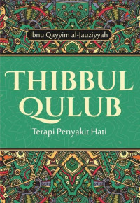 Image of Thibul Qulub: Terapi Penyakit Hati