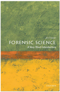 Forensic Science : A Very Short Introduction