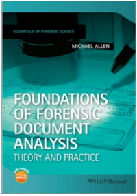 Foundations of Forensic Document Analysis : Theory and Practice