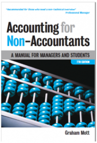 Accounting for Non-Accountants : A Manual for Managers and Students