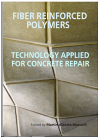 Fiber Reinforced Polymers - The Technology Applied for Concrete Repair