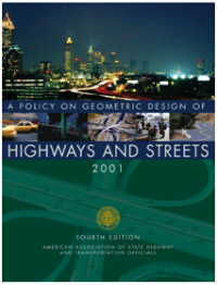 A Policy on Geometric Design of Highways and Streets 2001