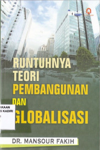 Runtuhnya Teori Pembangunan & Globalisasi